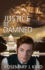 Justice Be Damned (Tales of Flynn and Reilly)