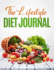 The Lifestyle Diet Journal: A 52 week journal to track your diet and health