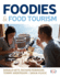 Foodies and Food Tourism