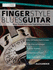 Fingerstyle Blues Guitar: Master Acoustic Blues Guitar Fingerpicking and Soloing