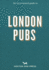 An Opinionated Guide to London Pubs