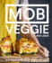 MOB Veggie: Feed 4 or More for Under 10