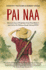 Pai Naa: The True Story of Englishwoman Nona Baker's Survival in the Malayanjungle During WWII