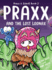 Praxx and the Lost Loonax