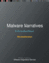 Malware Narratives: An Introduction, Revised Edition