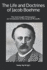 The Life and Doctrines of Jacob Boehme: the God-Taught Philosopher: an Introduction to the Study of His Works