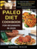 Paleo Diet Cookbook For Beginners In 2020: Easy, Healthy And Delicious Paleolithic Recipes For A Nourishing Meal (Includes Alphabetic Index And Some Low Carb Recipes)