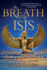 The Breath of Isis: Autobiography of a Priestess; A Tale of Being and Becoming