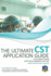 The Ultimate Core Surgical Training Application Guide: Expert advice for every step of the CST application, comprehensive portfolio building instructions, interview score boosting strategies, answers to commonly asked questions and scenarios