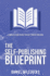 The Self-publishing Blueprint: A complete guide to help you self-publish your book