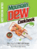 Mountain Dew Cookbook: 150+ Dang Good Mnt Dew Recipes That Use the Lemon-Lime Drink in Ways You'Ve Never Seen Before