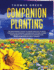 Companion Planting: the Beginner's Guide to Grow Healthy Plants Through an Organic Gardening System. Learn the Secrets of Companion Planting and Build Your Sustainable Garden