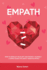 Empath: How to Develop Your Gift and Protect Yourself-a Simple Guide for Highly Sensitive People