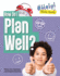 How Do I Plan Well? Format: Paperback