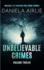 Unbelievable Crimes Volume Twelve: Macabre Yet Unknown True Crime Stories