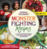 Monster Fighting Recipes a Fun Cookery Book for Mini Monster Warriors