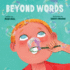 Beyond Words a Child's Journey Through Apraxia