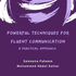 Powerful Techniques for Fluent Communication