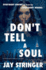 Don't Tell a Soul: a Mystery Thriller