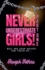 Never Underestimate Girls!: Will She Ever Unlock The Truth Or...