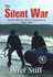 The Silent War: South African Recce Operations 1969-1994