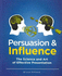 Persuasion and Influence