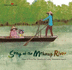 Song of the Mekong River Global Kids Storybooks