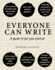 Everyone Can Write: a Guide to Get You Started