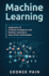 Machine Learning for Beginners an Introduction to Artificial Intelligence and Machine Learning