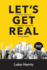 Let s Get Real: Revised Edition: A realistic approach to investing in property in any market