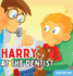 Harry at the Dentist: The Fun & Creative Introductory Dental Visit Book for Kids and Toddlers