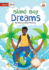 Island Boy Dreams - Our Yarning