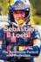 Sbastien Loeb: The Relentless Pursuit of Perfection
