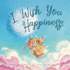 I Wish You Happiness (the Unconditional Love Series)