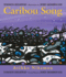 Caribou Song (Songs of the North Wind)