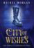 City of Wishes the Complete Cinderella Story