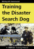 Training the Disaster Search Dog