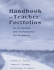 Handbook on Teacher Portfolios for Evaluation and Professional Development