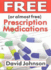 Free (Or Almost Free) Prescription Medications; Where and How to Get Them