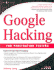 Google Hacking for Penetration Testers, Volume 1