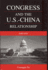Congress and the U.S. -China Relationship 1949-1979 (International, Political, & Economic History)