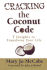 Cracking the Coconut Code: 7 Insights to Transform Your Life