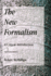 The New Formalism: a Critical Introduction, Expanded Edition