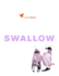 Swallow Vol. 1: It's About Pictures