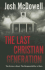 The Last Christian Generation