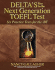Delta's Key to the Next Generation Toefl Test: Six Practice Tests for the Ibt