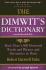 The Dimwit's Dictionary More Than 5, 000 Overused Words and Phrases and Alternatives to Them