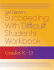 Succeeding With Difficult Students Workbook: Grades K-12