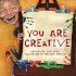 You Are Creative (You Are Important Series)