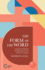The Form of the Word: Making Sense of Scripture in the Body of Christ (Cultivating Communities Series)